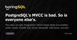 MVCC trong PostgreSQL thực sự tệ hại? Sự thật đằng sau thiết kế 40 năm tuổi