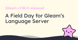 Gleam v1.18.0: Bước tiến đột phá cho Language Server và tối ưu hóa hiệu năng JavaScript