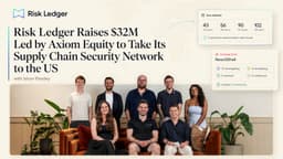 Risk Ledger huy động 32 triệu USD: Tái định nghĩa bảo mật chuỗi cung ứng trong kỷ nguyên rủi ro hệ thống