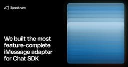 Xây dựng AI Agent với iMessage: Đánh giá bộ Adapter toàn diện nhất cho Vercel Chat SDK