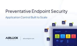 Airlock Digital định nghĩa lại bảo mật Endpoint: Kiểm soát AI Agent ngay tại điểm cuối