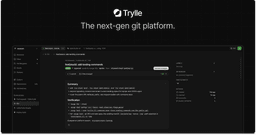 Trylle: Nền tảng Git thế hệ mới định nghĩa lại quy trình làm việc cho các đội ngũ phát triển hiện đại