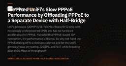 Khắc phục triệt để lỗi nghẽn cổ chai PPPoE trên thiết bị UniFi Gateway