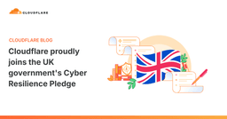 Cloudflare tiên phong tham gia Cyber Resilience Pledge của Chính phủ Anh: Cam kết bảo mật cho tương lai số