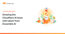 Cloudflare chiêu mộ đội ngũ Ensemble AI: Đẩy mạnh cuộc đua tối ưu hóa hạ tầng AI thế hệ mới