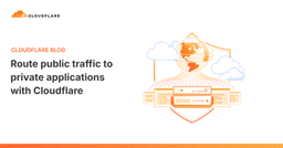 Cloudflare đột phá với giải pháp kết nối Traffic công cộng tới hạ tầng mạng nội bộ