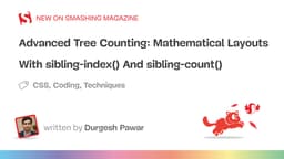 Đột phá CSS: Tối ưu hóa layout với sibling-index() và sibling-count()