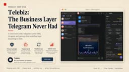Telegram chạm mốc 1 tỷ người dùng: Telebiz và tham vọng xây dựng lớp hạ tầng kinh doanh chuyên nghiệp
