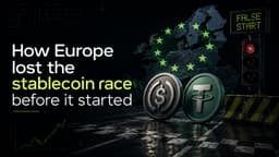 Châu Âu đã tự 'bóp nghẹt' thị trường Stablecoin như thế nào qua các quy định khắt khe?
