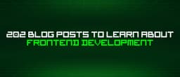 Lộ trình tự học Frontend Development: Tổng hợp 202 bài viết chuyên sâu từ cộng đồng