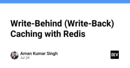 Tối ưu hóa hiệu năng hệ thống với chiến lược Write-Behind Caching trên Redis
