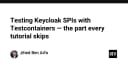 Kiểm thử Keycloak SPI với Testcontainers: Mảnh ghép bị bỏ quên trong các hướng dẫn kỹ thuật