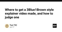 Nghệ thuật tạo video giải thích phong cách 3Blue1Brown: Hướng dẫn từ A đến Z cho lập trình viên