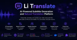 Xây dựng Li Translate: Giải pháp tạo phụ đề AI mã nguồn mở với khả năng dịch thuật tự nhiên