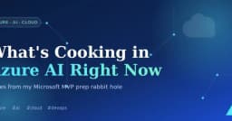 Giải mã hệ sinh thái Azure AI: Những cập nhật mới nhất cho lập trình viên và kiến trúc sư hệ thống