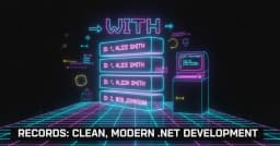 Tại sao Record là lựa chọn tối ưu cho phát triển .NET hiện đại và nguyên lý Clean Architecture