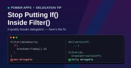 Tối ưu hóa Power Apps: Giải pháp xử lý cảnh báo Delegation khi sử dụng If bên trong Filter