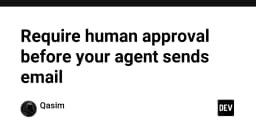 Xây dựng cơ chế phê duyệt thủ công cho AI Agent: Giải pháp bảo mật email chuyên nghiệp