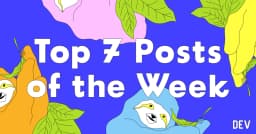 Tổng hợp 7 bài viết công nghệ nổi bật tuần qua: Góc nhìn từ cộng đồng lập trình viên quốc tế