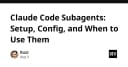 Làm chủ Claude Code Subagents: Tối ưu hóa quy trình làm việc với AI Agent chuyên sâu