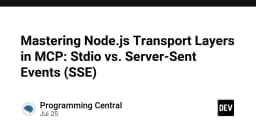 Làm chủ các tầng truyền tải trong MCP: So sánh Stdio và Server-Sent Events (SSE)