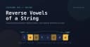 Giải mã LeetCode #345: Đảo ngược nguyên âm trong Go và sự thật về String, Byte, Rune