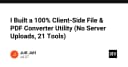 Xây dựng công cụ chuyển đổi file PDF 100% Client-side: Giải pháp bảo mật không cần Server
