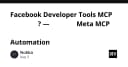 Giải mã Facebook Developer Tools MCP: Tối ưu hóa quy trình quảng cáo và tự động hóa với Meta MCP