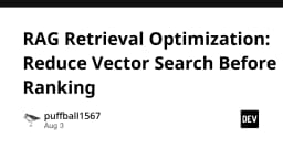 Tối ưu hóa RAG: Chiến lược giảm thiểu Vector Search trước khi Ranking