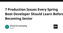 7 Thách thức Production mà mọi lập trình viên Spring Boot cần chinh phục trước khi lên Senior