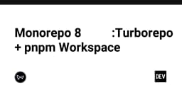 Tối ưu hóa Monorepo: Chiến lược đồng bộ 8 dự án với Turborepo và pnpm Workspace