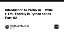 Lập trình giao diện web hoàn toàn bằng Python: Khám phá tiềm năng của Probo-ui
