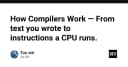 Giải mã Compiler: Hành trình kỳ diệu từ những dòng code của bạn đến chỉ thị thực thi của CPU