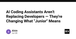 AI Coding Assistants không thay thế lập trình viên: Định nghĩa lại vai trò của Junior Developer