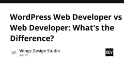 WordPress Web Developer và Web Developer: Phân biệt ranh giới và định hướng sự nghiệp
