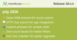 Manticore Search 28.4.4: Đột phá hiệu năng KNN, tìm kiếm hội thoại và tối ưu hóa cài đặt