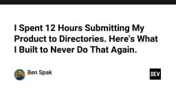 Tự động hóa quy trình submit sản phẩm: Giải pháp thoát khỏi 12 giờ làm việc thủ công đầy mệt mỏi