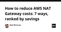 Tối ưu hóa chi phí AWS NAT Gateway: 7 chiến lược cắt giảm từ chuyên gia