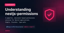 Tối ưu hóa Authorization trong NestJS: Hướng tiếp cận mới cho hệ thống phân quyền