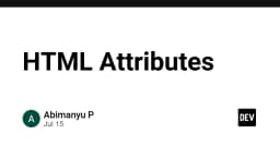 Giải mã HTML Attributes: Nền tảng cốt lõi cho mọi lập trình viên Web chuyên nghiệp