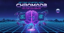Khởi đầu với ChromaDB: Hướng dẫn toàn diện về Vector Database cho ứng dụng AI