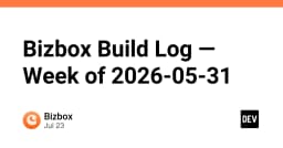 Bizbox Build Log: Tái hiện không gian Retro và tư duy thiết kế giao diện trên Dev.to