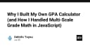 Xây dựng công cụ tính GPA cá nhân: Giải pháp xử lý toán học đa thang điểm với JavaScript