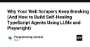 Tại sao Web Scraper của bạn liên tục hỏng và cách xây dựng AI Agent tự phục hồi với TypeScript