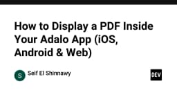Hướng dẫn chi tiết cách hiển thị tài liệu PDF trong ứng dụng Adalo (iOS, Android và Web)