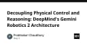 Giải mã kiến trúc Gemini Robotics 2: Khi DeepMind tách biệt tư duy và điều khiển vật lý