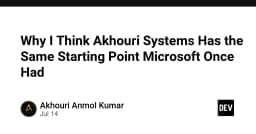 Akhouri Systems và điểm khởi đầu lịch sử: Liệu có phải là bản sao của Microsoft thời kỳ sơ khai?