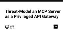 Threat Modeling MCP Server: Khi API Gateway trở thành điểm yếu chí mạng trong hệ thống AI