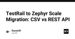 Chiến lược di chuyển dữ liệu từ TestRail sang Zephyr Scale: CSV hay REST API?