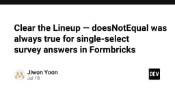 Khi logic lập trình phản bội bạn: Bài học về lỗi doesNotEqual trong Formbricks